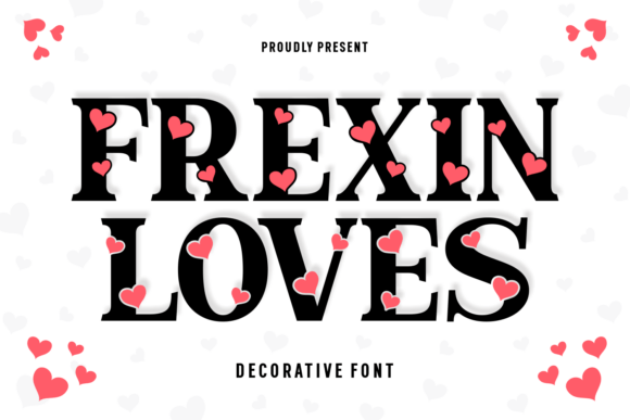 Frexin Loves: A Decorative Serif Font That Brings Warmth to Your Brand