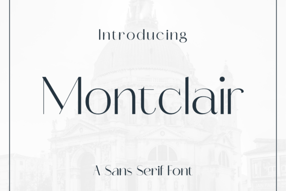 Montclair Review: A Clean Sans Serif Font for Small Business Branding