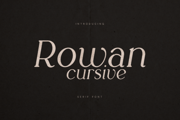 Rowan Cursive: A Serif Typeface Built for Brand Storytelling